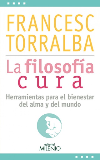 [9788497437257] La filosofía cura