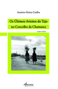 [9789727803163] OS ÚLTIMOS AVIEIROS DO TEJO NO CONCELHO DA CHAMUSCA: 3º ED.