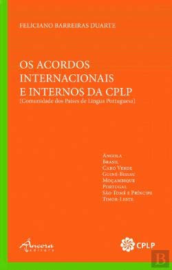 [9789727804511] OS ACORDOS INTERNACIONAIS E INTERNOS DA CPLP