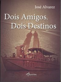 [9789727804764] DOIS AMIGOS, DOIS DESTINOS