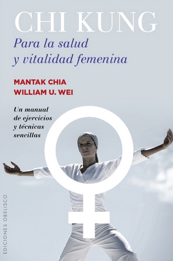 [9788491110774] CHI KUNG PARA LA SALUD Y VITALIDAD FEMENINA