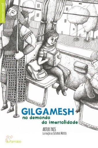 [9789898745354] Gilgamesh - Na Demanda da Imortalidade