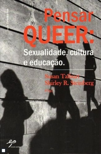 [9789728980351] Pensar Queer. Sexualidade, Cultura e Educação