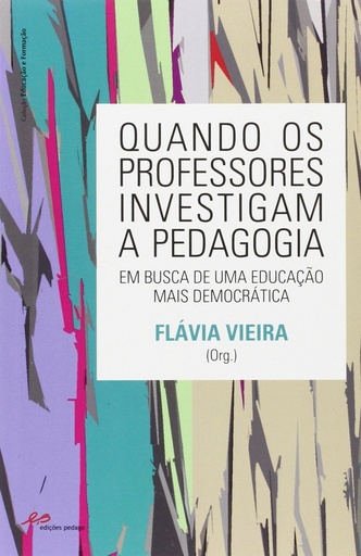 [9789898655233] Quando os professores Investigam a Pedagogia