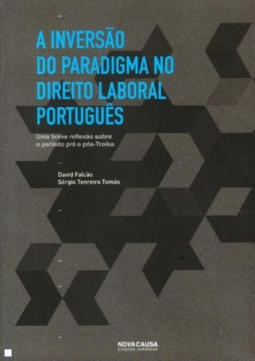 [9789898515209] A Inversão do Paradigma no Direito Laboral Português