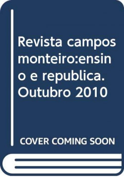 [9789721647893] Revista campos monteiro:ensino e republica. Outubro 2010