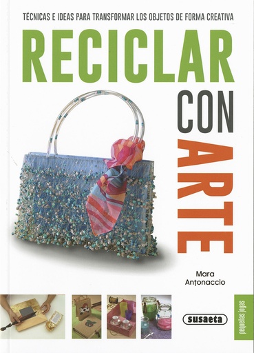 [9788467735598] Reciclar con arte