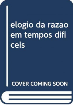 [9789898465207] elogio da razao em tempos dificeis