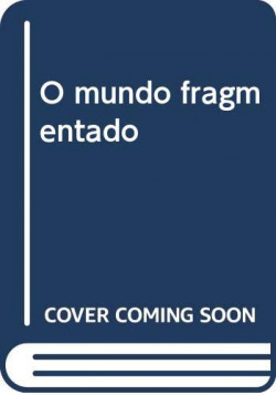 [9789728610173] O mundo fragmentado