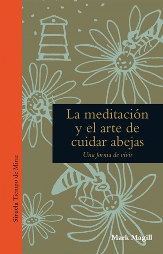 [9788416638963] LA MEDITACIÓN Y EL ARTE DE CUIDAR ABEJAS