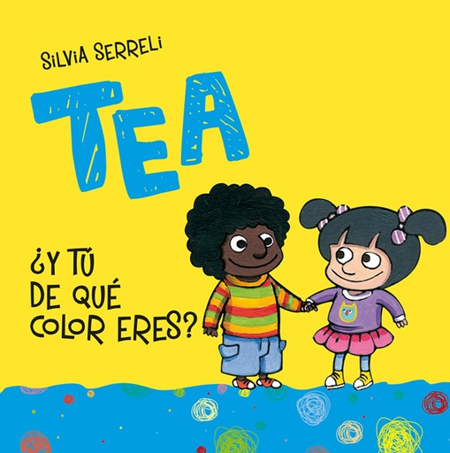 [9788416648368] TEA ¿Y TU DE QUÉ COLOR ERES?