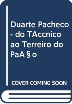 [9789896830168] Duarte Pacheco - do Técnico ao Terreiro do Paço