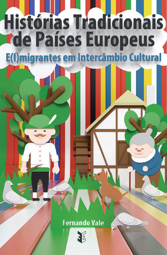 [9789898514561] Histórias Tradicionais de Pa¡ses Europeus - E(i)migrantes em Intercâmbio Cultural