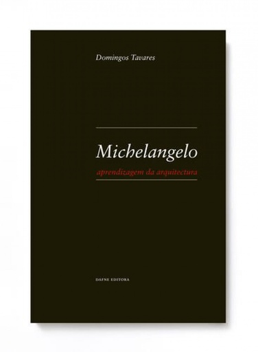 [9789898217202] Michelangelo: Aprendizagem da arquitectura