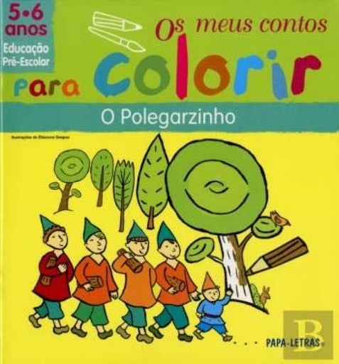 [9789728516833] Os M/ Contos P/ Colorir 5/6 Anos û O Polegarzinho