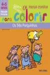 [9789728516819] Os M/ Contos P/ Colorir 4/5 Anos û Os Três Porquinhos