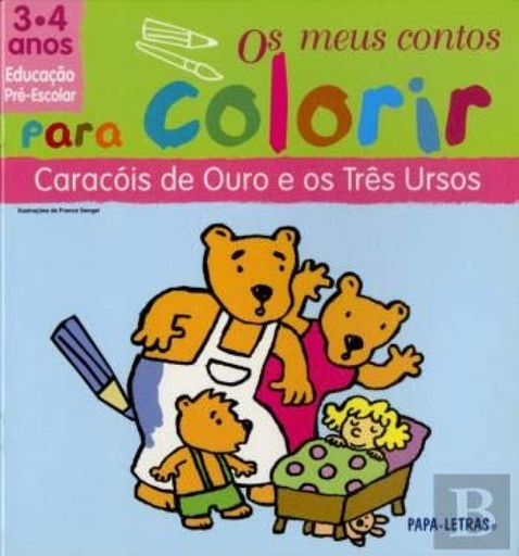 [9789728516789] Os M/ Contos P/ Colorir 3/4 Anos û Caracóis De Ouro E Os Três Ursos