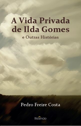 [9789725305577] A Vida Privada de Ilda Gomes