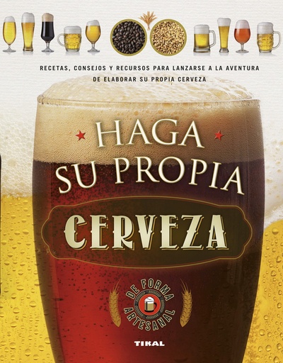 [9788499284354] Haga su propia cerveza de forma artesanal