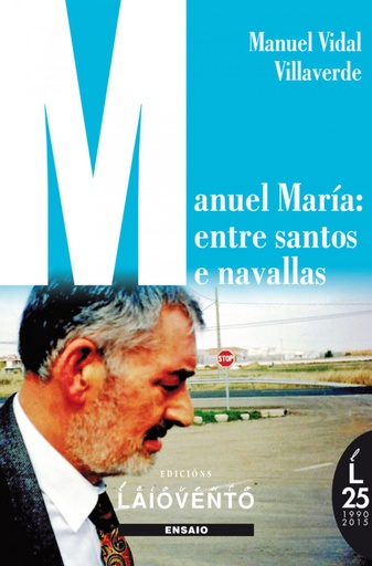 [9788484873297] MANUEL MARÍA: ENTRE SANTOS E NAVALLAS