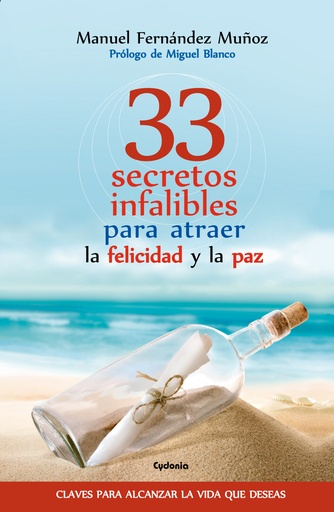 [9788494508479] 33 secretos infalibes para atraer la felicidad y la paz