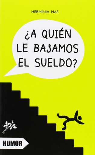 [9788494063633] A quién le bajamos el sueldo?