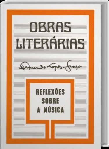 [9789727622801] Obras Literárias Reflexões Sobre a Música