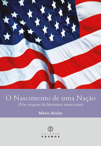 [9789727623181] O Nascimento de uma Nação (Nas Origens da Literatura Americana)