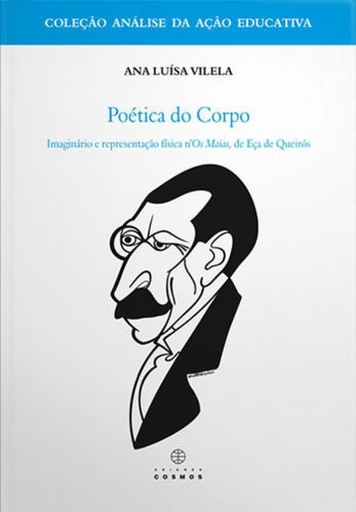 [9789727623716] Poética do Corpo (Imaginário e Representação Física n´ os Maias de Eça Queirós)