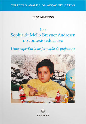 [9789727622948] Ler Sophia de Mello Breyner Andersen no Contexto Educativo