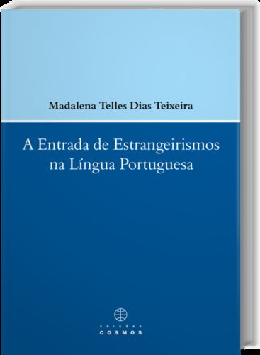 [9789727623143] A Entrada de Estrangeirismos na língua Portuguesa