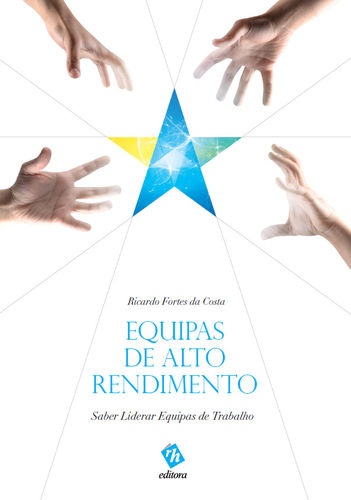 [9789728871406] Equipas de Alto Rendimento - Saber Liderar Equipas de Trabalho