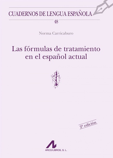 [9788476359433] Las formulas de tratamiento en el español actual