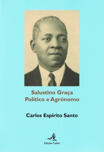 [9789896891954] Salustino Graça - Político e Agrónomo