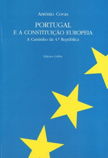 [9789727724345] Portugal e a Constituição Europeia - A Caminho da 4ª República