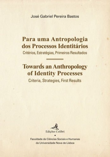 [9789896892494] Para uma antropologia dos processos Identitários û Towards na Anthropology of Identity Processes - C