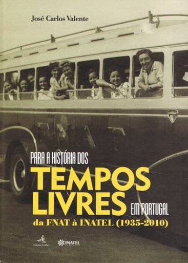 [9789896890544] Para a História dos Tempos Livres em Portugal - Da FNAT à INATEL (1935-2010)