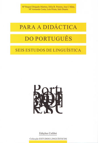 [9789728047108] Para a Didáctica do Português - Seis Estudos de Lingu¡stica