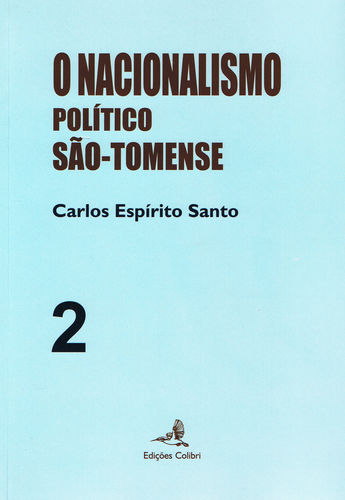 [9789896891947] O Nacionalismo Político São Tomense - Volume 2