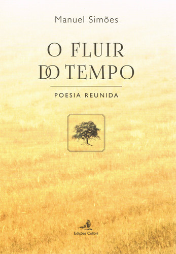 [9789896895143] O Fluir do Tempo - Poesia Reunida