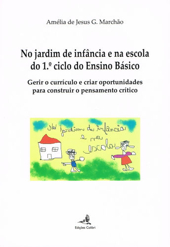 [9789896891879] No jardim de infância e na escola do 1.º ciclo do Ensino Básico - Gerir o curr¡culo e criar oportuni