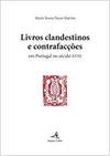 [9789896892470] Livros Clandestinos e Contrafacções - Em Portugal no século XVIII