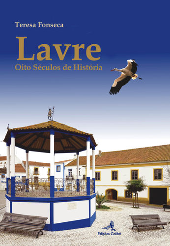 [9789896893958] Lavre - Oito Séculos de História