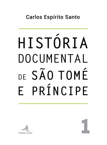 [9789896895037] História Documental de São Tomé e Pr¡ncipe - vol. 1