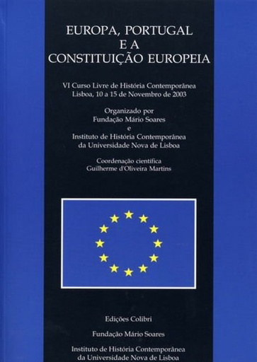 [9789727726660] Europa, Portugal e a Constituição Europeia - VI Curso Livre de História Contemporânea