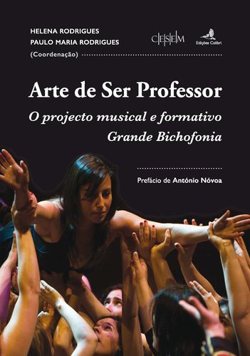 [9789896894290] Arte de Ser Professor - O projecto musical e formativo Grande Bichofonia