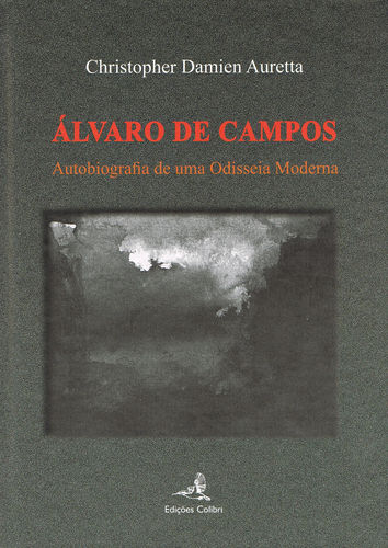 [9789896892005] Álvaro de Campos - Autobiografia de uma Odisseia Moderna