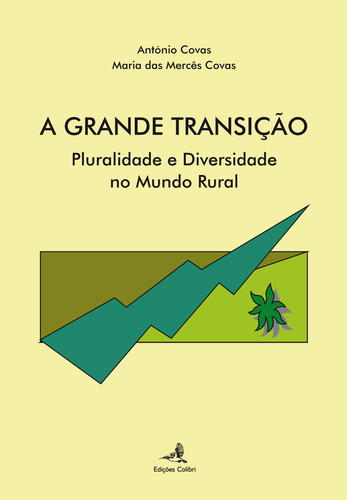 [9789896890841] A Grande Transição - Pluralidade e Diversidade no Mundo Rural