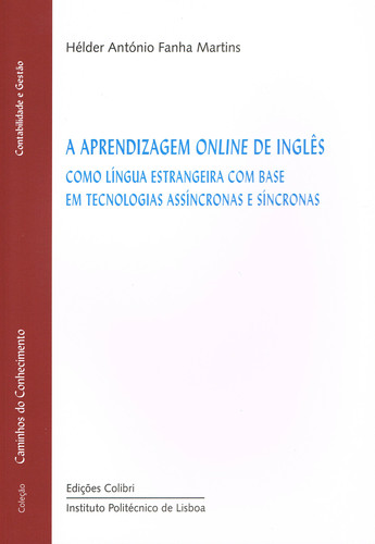 [9789896892043] A Aprendizagem Online de Inglês - como l¡ngua estrangeira com base em tecnologias ass¡ncronas e s¡nc