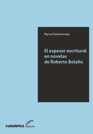 [9789876992992] El espesor escritural en novelas de Roberto Bolaño